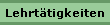 Lehrt&auml;tigkeiten